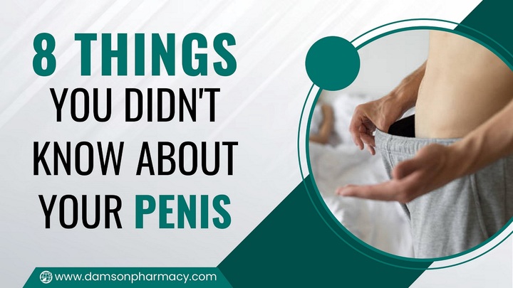 8 Things You Didn't Know About Your P*nis